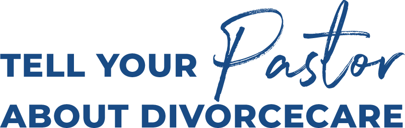 Tell your pastor about DivorceCare
